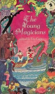 1969 – The Young Magicians (Once Upon a Time, The Dragon’s Visit) – 1st Edition – Mass Market Paperback – Ballantine Books