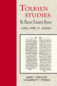 2006 – Tolkien Studies: Volume 3 (Manuscript and Letter) – 1st Edition – Hard Cover – West Virginia University