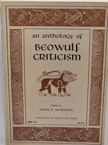 1963 – An Anthology of Beowulf Criticism (Beowulf: The Monsters and the Critic) – 1st Edition – Trade Paperback – University of Notre Dame Press