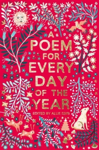2017 – A Poem for Every Day of the Year (All That Is Gold Does Not Glitter) – 1st Edition – Hard Cover with Dustjacket – Macmillan Press
