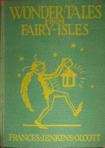 1929 – Wonder Tales from Fairy Isles (Goblin Feet) – 1st Edition – Hard Cover – Longmans, Green and Co