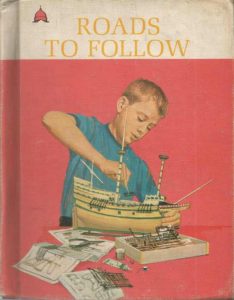1964 – Roads To Follow (Roads Go Ever On) – 1st Edition – Hardcover– Scott Foresman and Company
